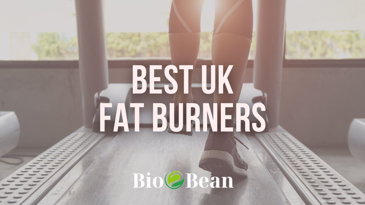 Best Fat Burners UK 2024 Bio Bean