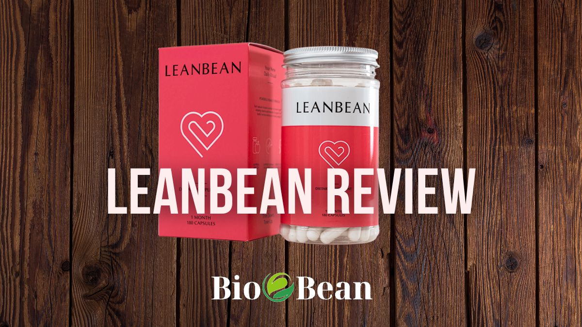 Leanbean Review 2024 Does it Really Work & Scientific Evidence Bio Bean